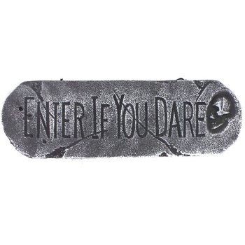 DEKORACINĖ LENTELĖ „ENTER IF YOU DARE“ (1 vnt.)