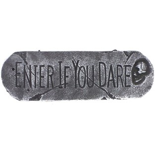 DEKORACINĖ LENTELĖ &bdquo;ENTER IF YOU DARE&ldquo; (1 vnt.)